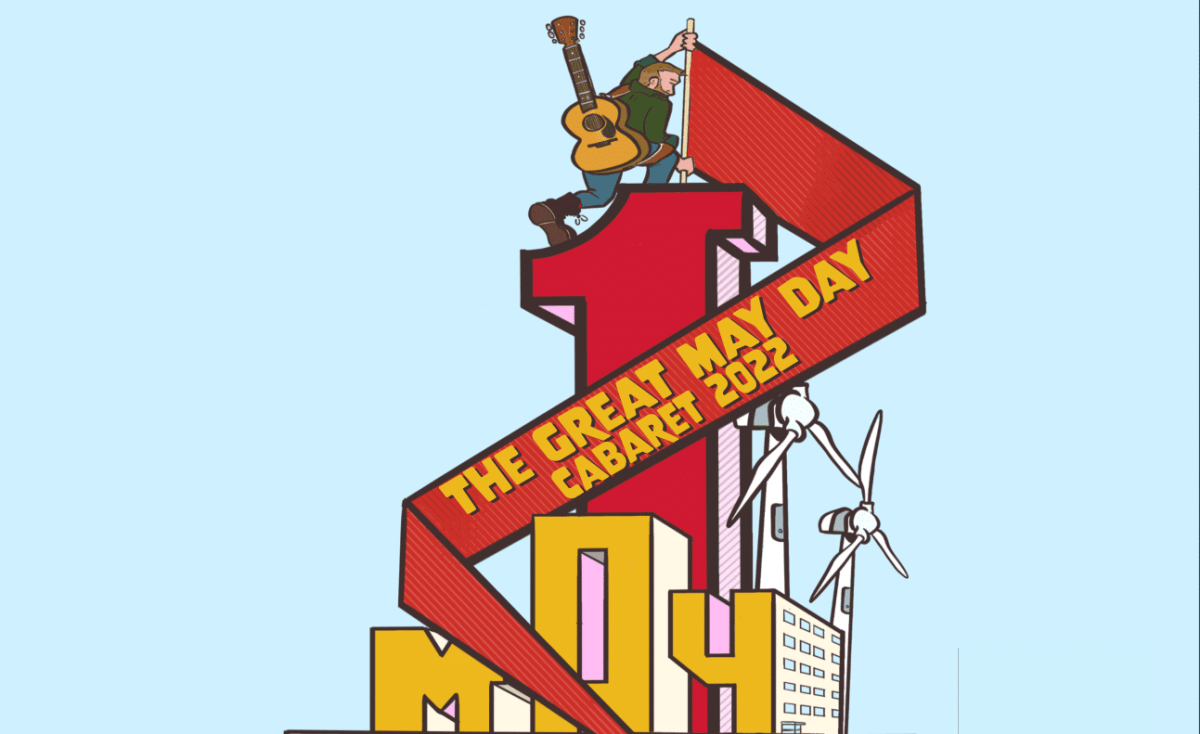 Two May Day cabaret&nbsp;events.